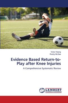 portada Evidence Based Return-to-Play after Knee Injuries (en Inglés)