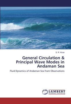 portada General Circulation & Principal Wave Modes in Andaman Sea: Fluid Dynamics of Andaman Sea from Observations