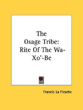 portada the osage tribe: rite of the wa-xo'-be (en Inglés)