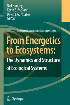 portada from energetics to ecosystems: the dynamics and structure of ecological systems (en Inglés)