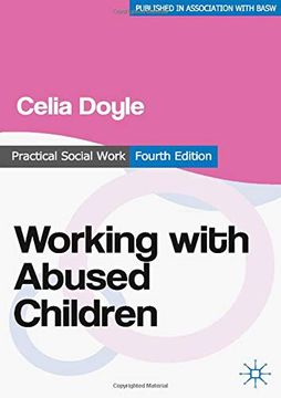 portada Working With Abused Children: Focus on the Child (Practical Social Work Series) (en Inglés)