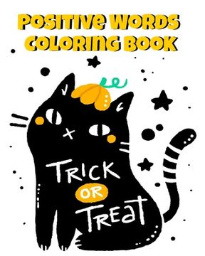 portada Positive Words Coloring Book: Halloween Alphabet Book & Letter Tracing Book for Preschoolers - Christian Childrens Books About Halloween With Positive. Day of the Year With a Happy Family & Values (in English)