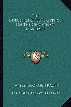portada the influence of superstition on the growth of marriage
