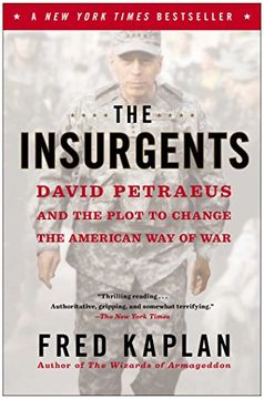 portada The Insurgents: David Petraeus and the Plot to Change the American Way of War