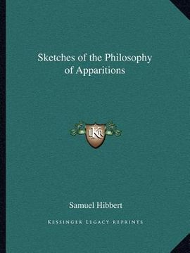 portada sketches of the philosophy of apparitions (en Inglés)