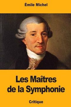 portada Les Maîtres de la Symphonie (en Francés)