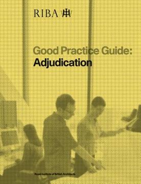 portada Good Practice Guide: Adjudication (en Inglés)