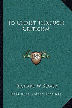 portada to christ through criticism (en Inglés)