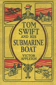 portada Tom Swift and his Submarine Boat: The 100Th Anniversary Rewrite Project (100Th Anniversary Project) (Volume 4) (en Inglés)