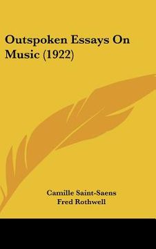 portada outspoken essays on music (1922) (in English)