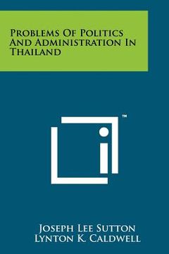 portada problems of politics and administration in thailand (en Inglés)