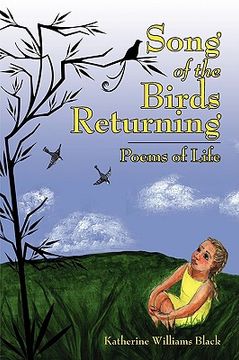 portada song of the birds returning: poems of life (en Inglés)