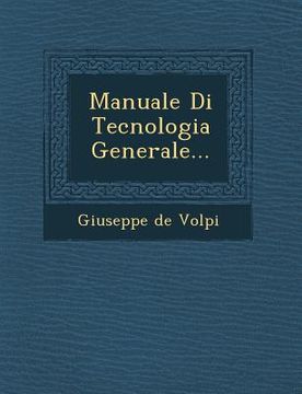 portada Manuale Di Tecnologia Generale... (en Italiano)