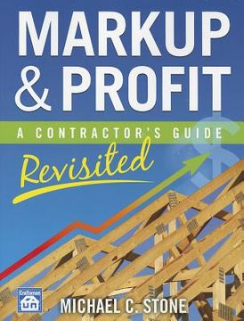 portada markup & profit: a contractor ` s guide, revisited