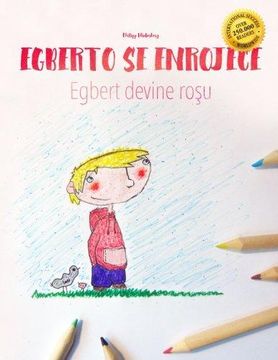 portada Egberto Se Enrojece/Egbert Devine Rosu: Libro Infantil Para Colorear Espanol-Rumano (Edicion Bilingue)