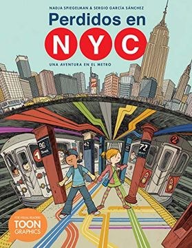 portada Perdidos en Nyc: Una Aventura en el Metro: A Toon Graphic