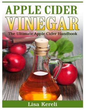 portada Apple Cider Vinegar: The Ultimate Apple Cider Handbook