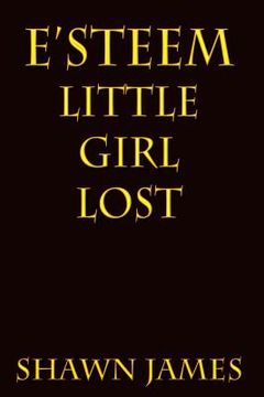 portada E'steem: Little Girl Lost (en Inglés)
