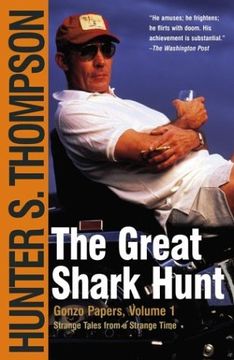 portada The Great Shark Hunt: Strange Tales From a Strange Time (Gonzo Papers, Volume 1) (en Inglés)