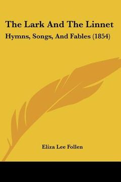 portada the lark and the linnet: hymns, songs, and fables (1854)