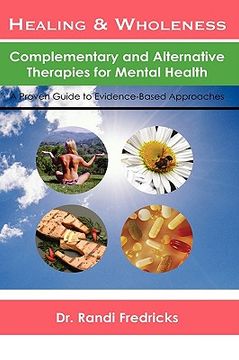 portada healing and wholeness: complementary and alternative therapies for mental health (in English)