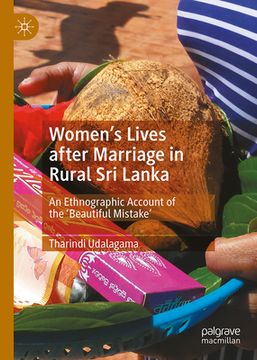 portada Women's Lives After Marriage in Rural Sri Lanka: An Ethnographic Account of the 'Beautiful Mistake' (en Inglés)