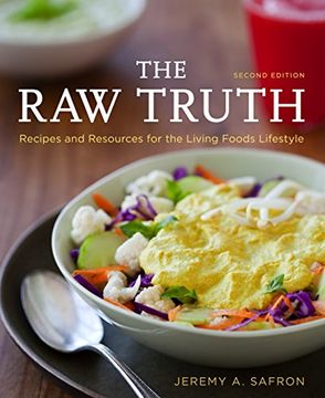 portada The raw Truth, 2nd Edition: Recipes and Resources for the Living Foods Lifestyle (en Inglés)