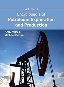 portada Encyclopedia of Petroleum Exploration and Production: Volume iii (en Inglés)