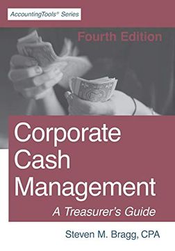 portada Corporate Cash Management: Fourth Edition: A Treasurer'S Guide (en Inglés)