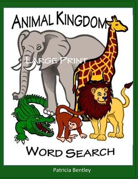 portada Animal Kingdom Large Print Word Search (in English)