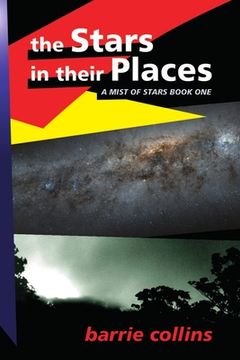 portada The Stars in Their Places: A Mist of Stars Book One (in English)