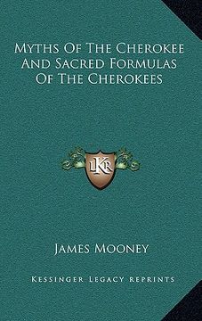 portada myths of the cherokee and sacred formulas of the cherokees