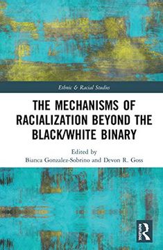 portada The Mechanisms of Racialization Beyond the Black (en Inglés)