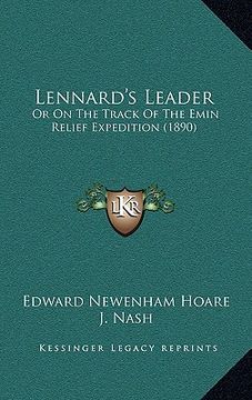 portada lennard's leader: or on the track of the emin relief expedition (1890) (en Inglés)