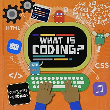 portada What is Coding? (Computers and Coding) (en Inglés)