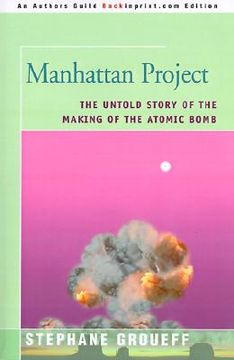 portada manhattan project: the untold story of the making of the atomic bomb (en Inglés)
