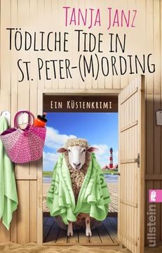 portada Tödliche Tide in st. Peter-(M)Ording de Tanja Janz(Ullstein Taschenbuchvlg. )O (in German)