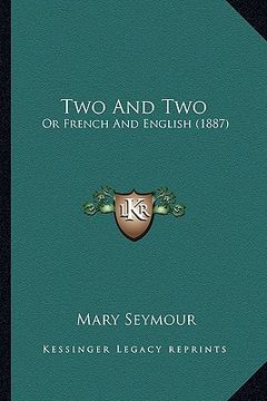 portada two and two: or french and english (1887) (en Inglés)