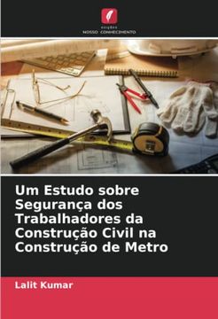 portada Um Estudo Sobre Segurança dos Trabalhadores da Construção Civil na Construção de Metro