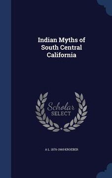 portada Indian Myths of South Central California