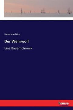 portada Der Wehrwolf: Eine Bauernchronik (en Alemán)