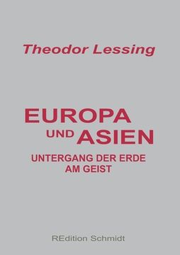 portada Europa und Asien: Untergang der Erde am Geist (en Alemán)