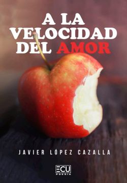 portada A la Velocidad del Amor (in Spanish)