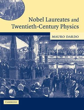 portada Nobel Laureates and Twentieth-Century Physics (en Inglés)