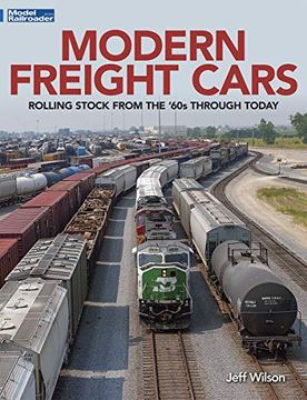 portada Modern Freight Cars: Rolling Stock From the 60'S Through Today (in English)