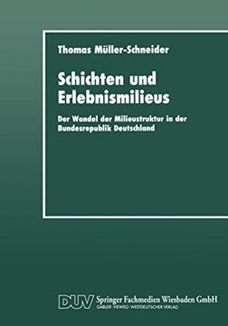portada Schichten und Erlebnismilieus: Der Wandel der Milieustruktur in der Bundesrepublik Deutschland (en Alemán)