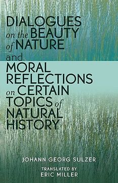 portada dialogues on the beauty of nature and moral reflections on certain topics of natural history (en Inglés)