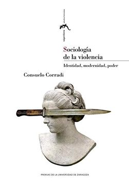 portada Sociología de la Violencia: Identidad, Modernidad, Poder (in Spanish)