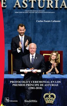 portada Premios Pr¡ Ncipe de Asturias. Protocolo y Organizaci¢N de una Ceremonia Universa (in Portuguese)