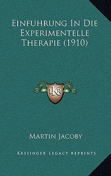 portada Einfuhrung In Die Experimentelle Therapie (1910) (in German)